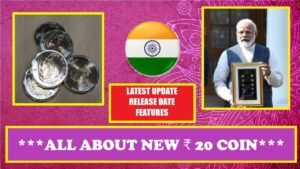 Rs 20 COIN OF INDIA || LATEST PICTURE, UPDATES AND RELEASE DATE