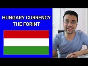 HUNGARY CURRENCY – THE FORINT – HUNGARY CURRENCY IN INDIAN RUPEES TODAY RATE