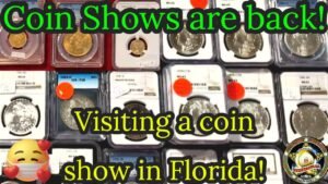 Coin Shows are back! Visiting a coin show in Florida.