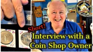 Interview with a Coin Shop Owner – Short!