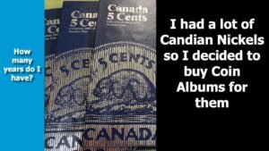 Canadian Nickel Albums – Collecting from US Bank Rolls