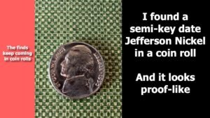 I found a semi key date Nickel in a Coin Roll!