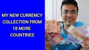 18 COUNTRIES CURRENCY COLLECTION – MY NEW CURRENCY COLLECTION VIDEO