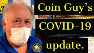 Coin Shop owners COVID 19 update. Coin Guy’s road to recovery.