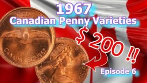 1967 Canadian Penny Varieties You Should Know Ep.6 – 1967 Confederation Cent