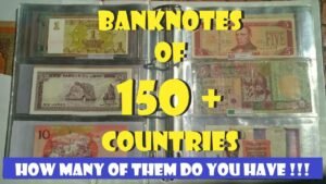 Banknotes of 150+ Countries || My Collection in 2020 !!