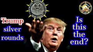 Trump silver rounds. Is this the end?