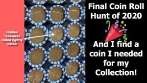 Adding to my Coin Collection – 2020 Final Coin Roll Hunted