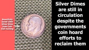 Coin Roll Hunting Dimes: Finding Silver Despite Government Conspiracy