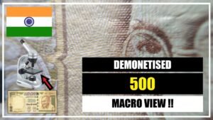 Demonetized Indian ₹ 500 || Details || Macro View