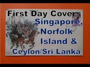 Philately | First Day Covers | Singapore | Norfolk Island | Ceylon / Sri Lanka | Hobbies