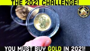 You MUST buy GOLD in 2021! I challenge you!