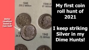 First Coin Roll Hunt of 2021: Upgrading Silver Dimes in my Collection