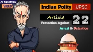 Article 22 of Indian Constitution | Protection Against Arrest & Detention | Fundamental Rights