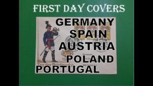 Philately | First Day Covers (FDC’S) | Spain | Austria | Germany | Poland | Portugal | Hobbies
