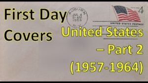 Philately | First Day Covers | United States – Part 2 | 1957 – 1964 | Hobbies | Collection | Vintage