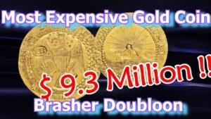 Most Expensive Gold Coin: The 1787 Brasher Doubloon America’s Original Million Dollar Coin
