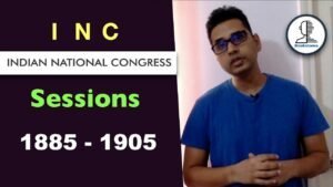 Indian National Congress Sessions for UPSC [ 1885 – 1905 ]