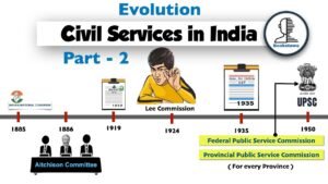 (P2) Evolution of Civil Services in India | Modern History of India for UPSC
