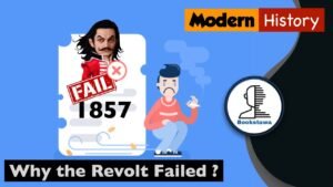 Why the Revolt of 1857 Failed ?? | Modern History of India | UPSC