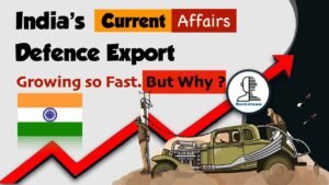 Indian Defence Update in Hindi, India to lead Defence Export | Current Affairs