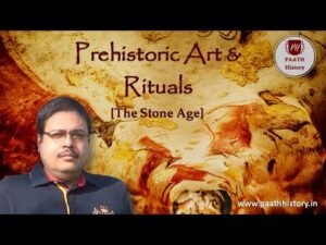 Prehistoric Art & Rituals (The Stone Age)।Created by PAATH History