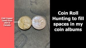 Coin roll hunting pennies to fill albums