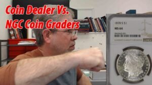 Coin Dealer Vs. NGC Coin Graders ! Who Wins ?