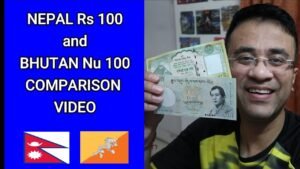 Nepal Rs 100 and Bhutan Nu 100 comparison video