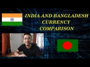 India vs Bangladesh Currency Comparison Video – in Hindi