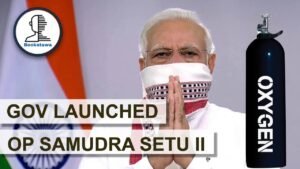 Amidst COVID 19 Crisis – Indian Government launched Operation Samudra Setu II | Corona Update | UPSC