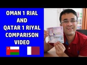 OMAN RIAL AND QATAR RIYAL COMPARISON VIDEO – OMAN CURRENCY VS QATAR CURRENCY – INDIAN RUPEES HINDI