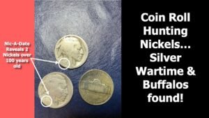 Nickel Coin Roll Hunt Yields Silver & 100+ year old Nickels