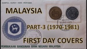 Philately | First Day Covers (FDC’s) | Malaysia | Part 3 (1970 1981) | Vintage | Hobby