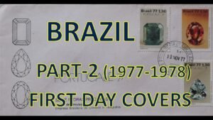 Philately | First Day Covers (FDC’s) | Brazil | Part – 2 (1977 1978) | Vintage | Hobby
