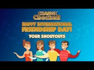 International Friendship Day – Your Shout outs!