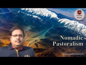 The Nomads।Nomadic Pastoralism।Created by PAATH History