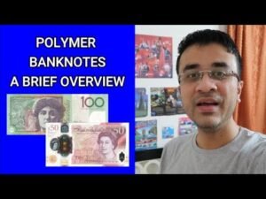 POLYMER BANKNOTES – A BRIEF OVERVIEW