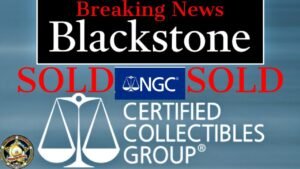 Breaking News! NGC has sold to Blackstone! What will happen to coin grading?