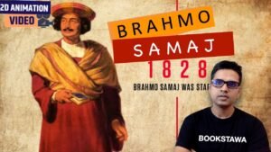 Brahmo Samaj History in Hindi | Raja Ram Mohan Roy – Keshab Chandra Sen | UPSC