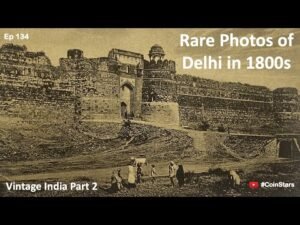 Ep 134: Rare Photos of Vintage Delhi in 1800s : Vintage India Part