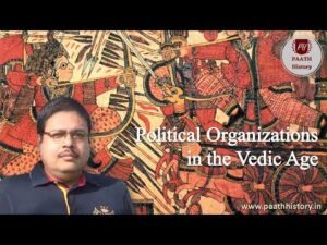 Political Organizations in the Vedic Age।Vedic Pility।Created by PAATH History