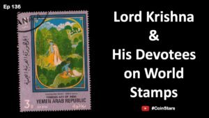 Ep 136: Lord Krishna & His Devotees on World Stamps : विश्व की स्टैम्प पर श्री कृष्ण