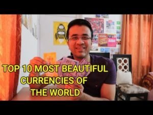 Top 10 Most Beautiful Currencies from my Collection