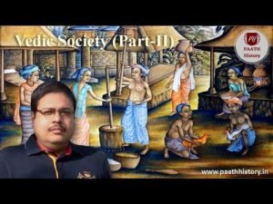 Vedic Society (Part II)।Social Structure in the Vedic Age।Created by PAATH History