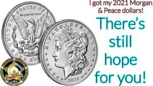 I got my 2021 Morgan & Peace Dollars! You still have a chance!