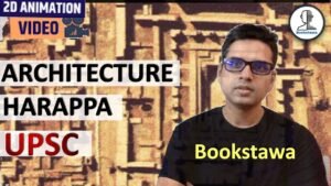 Town planning & Architecture in Harappan Civilisation | Ancient History for UPSC