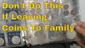 Don’t Do This If You’re Leaving Coins To Your Family