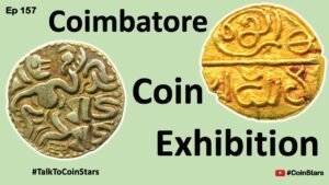 Ep 157: Coimbatore Coin Exhibition