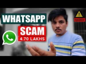 Beware of whatsapp scam whatsapp से नए तरीके से हुआ 4 lakhs 70000 का फ्रॉड